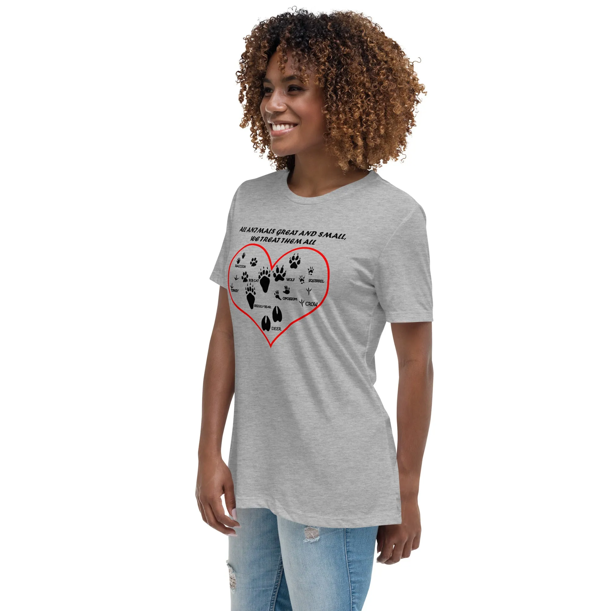 All animals great and small, we treat them all Women's Relaxed T-Shirt