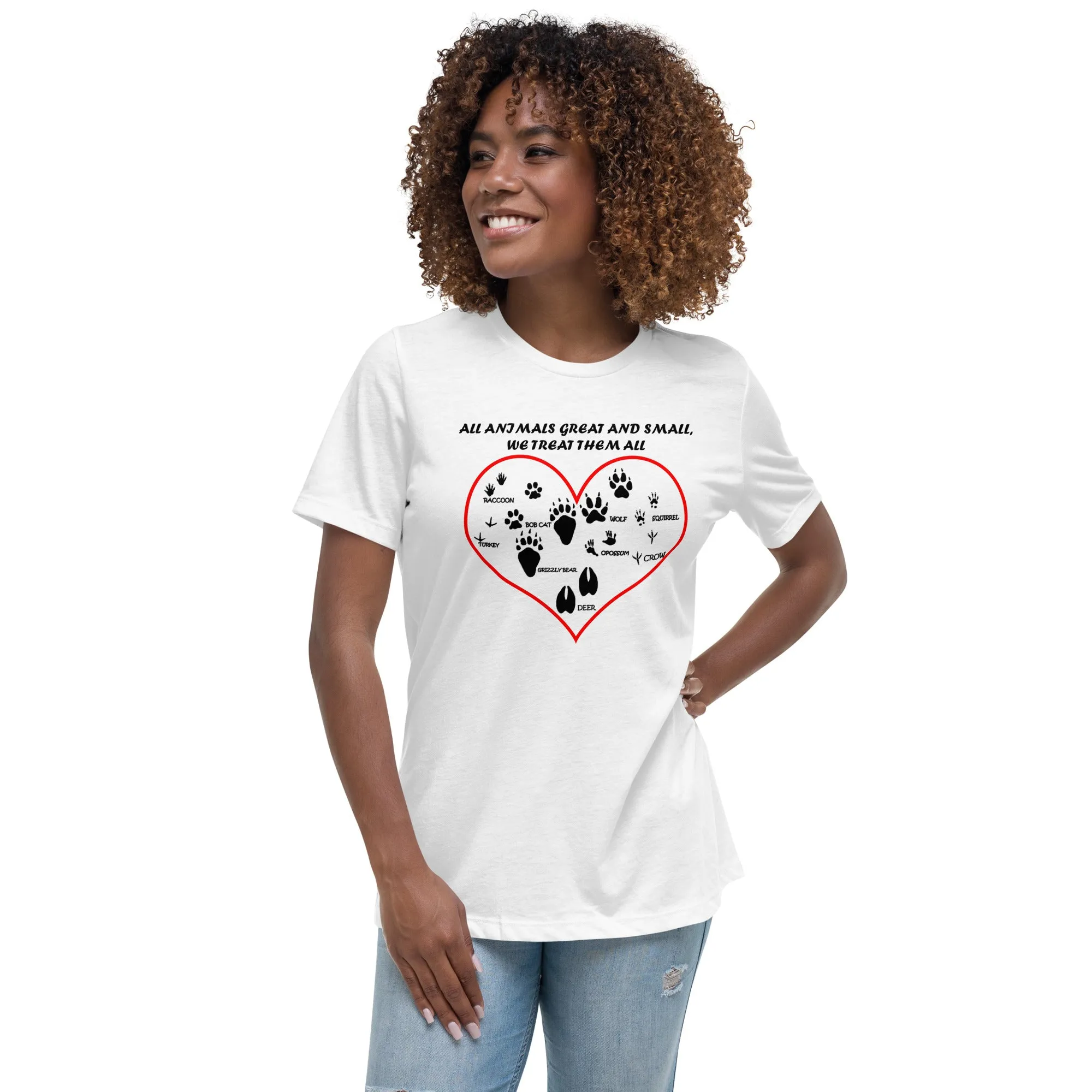 All animals great and small, we treat them all Women's Relaxed T-Shirt