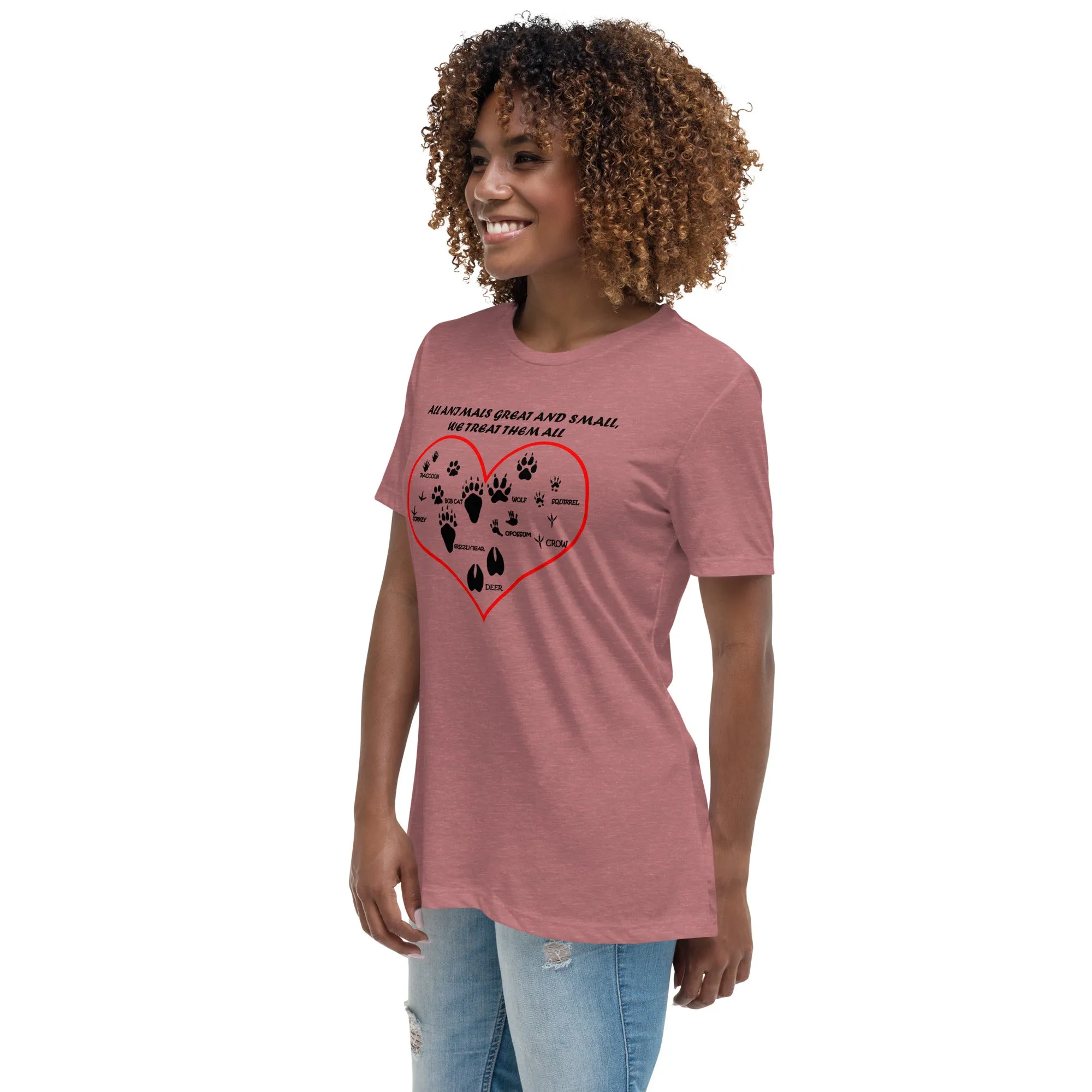 All animals great and small, we treat them all Women's Relaxed T-Shirt