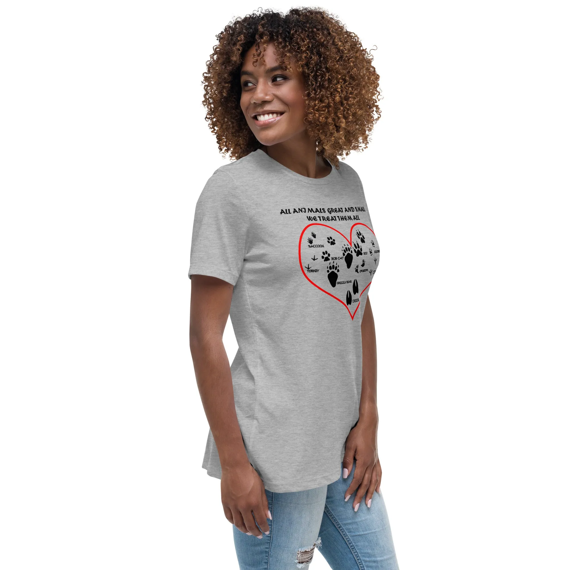 All animals great and small, we treat them all Women's Relaxed T-Shirt