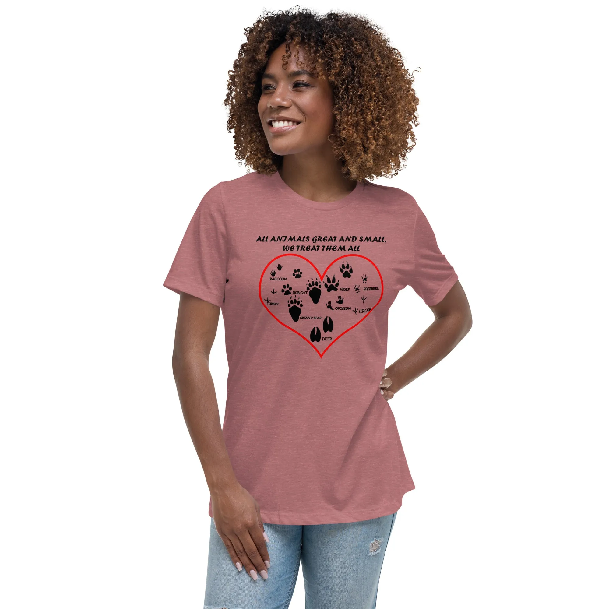 All animals great and small, we treat them all Women's Relaxed T-Shirt