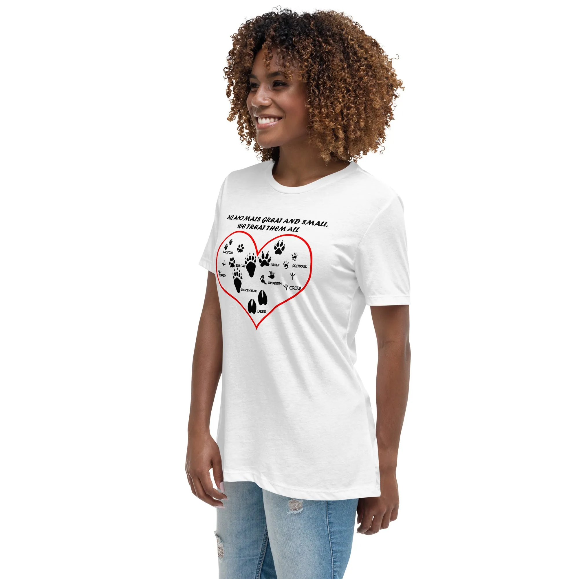 All animals great and small, we treat them all Women's Relaxed T-Shirt