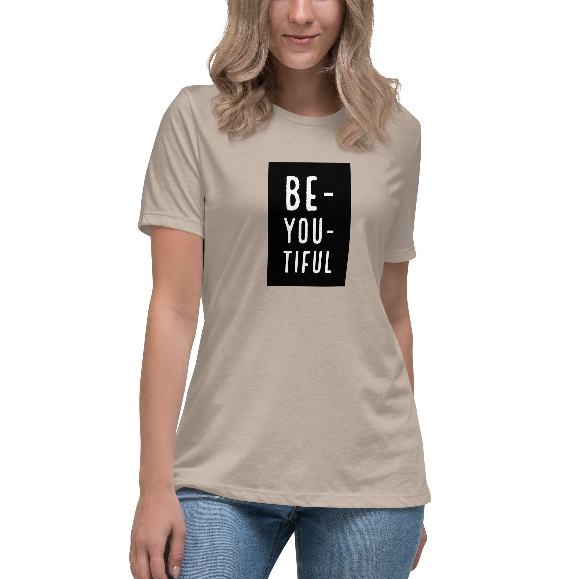 Be-YOU-tiful Women's Relaxed T-Shirt