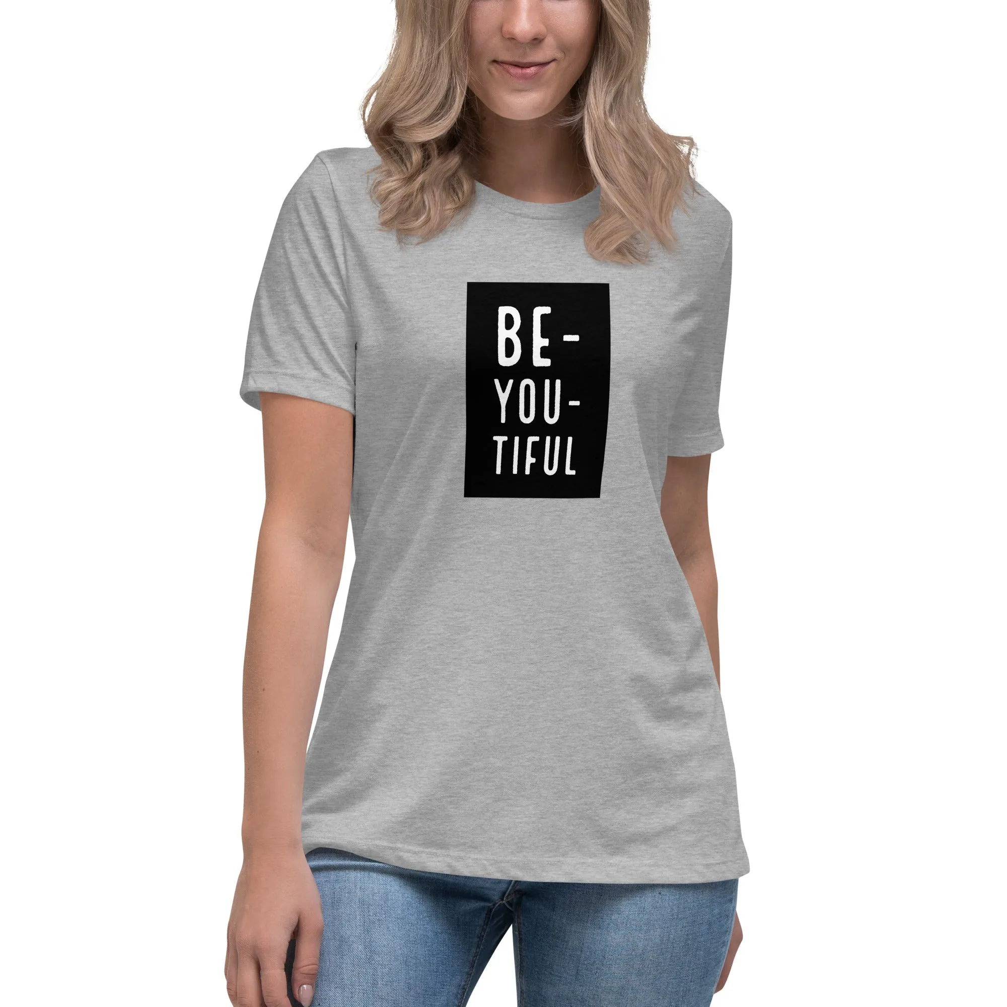 Be-YOU-tiful Women's Relaxed T-Shirt