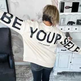 Be Yourself Pullover Sweatshirt