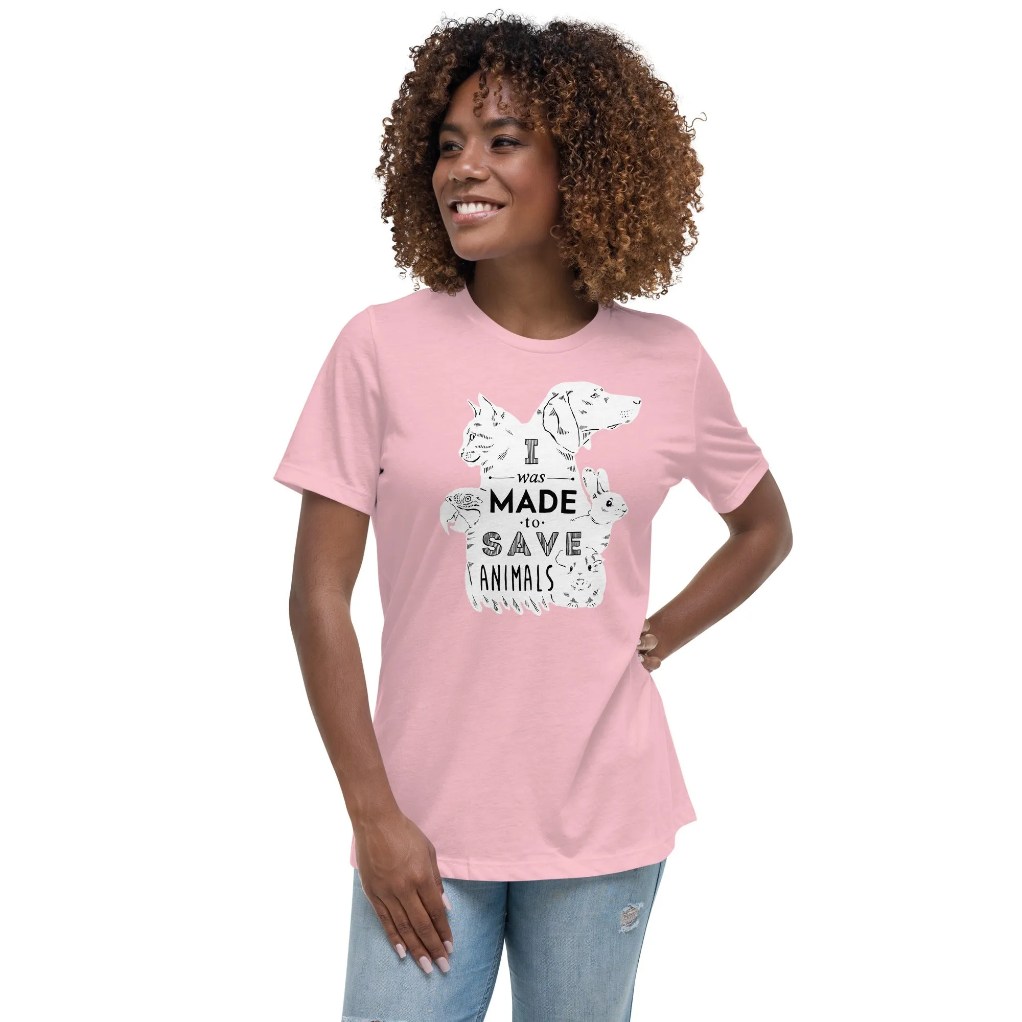 I was made to save animals Women's Relaxed T-Shirt